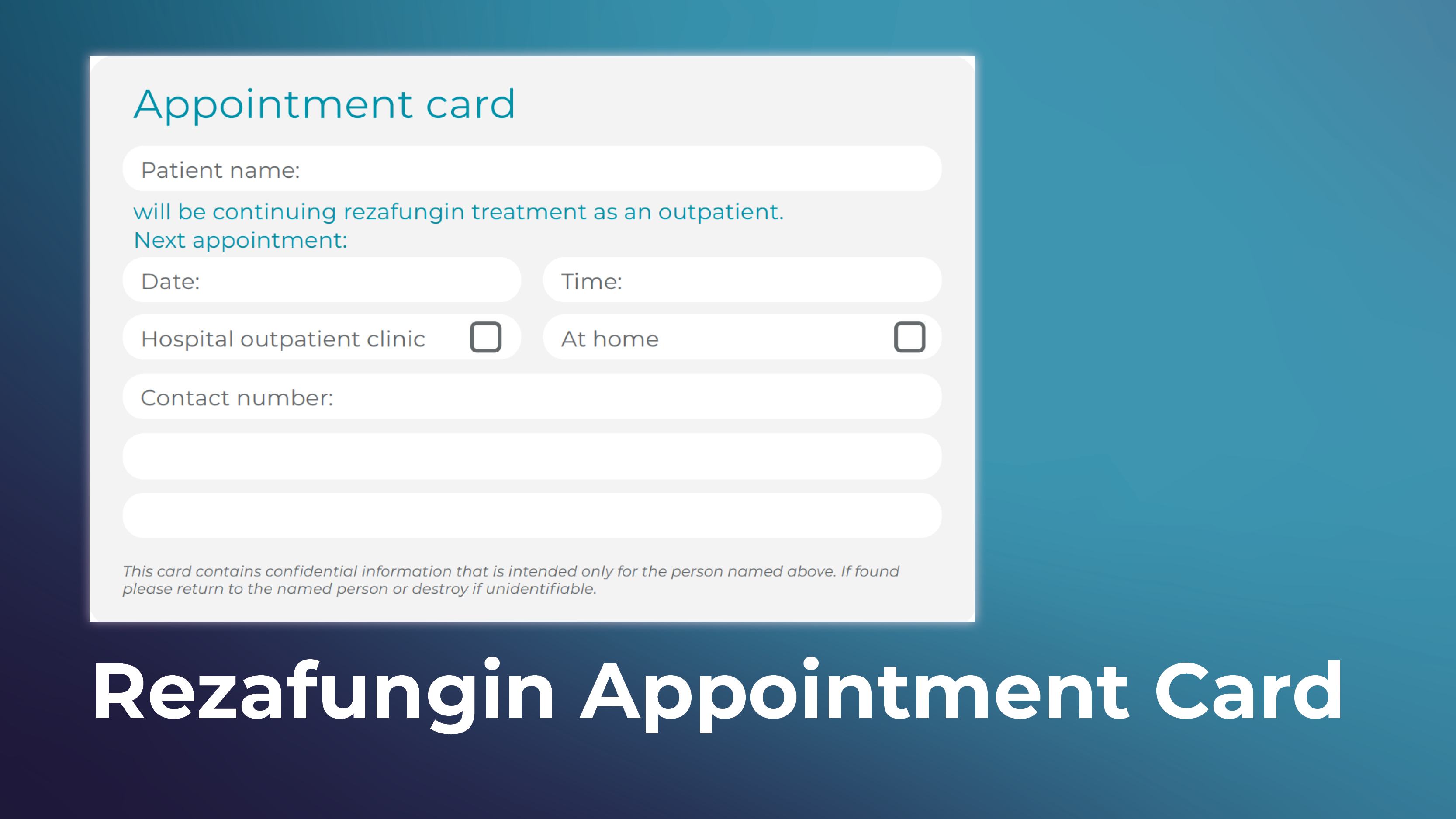 Rezafungin patient appointment card